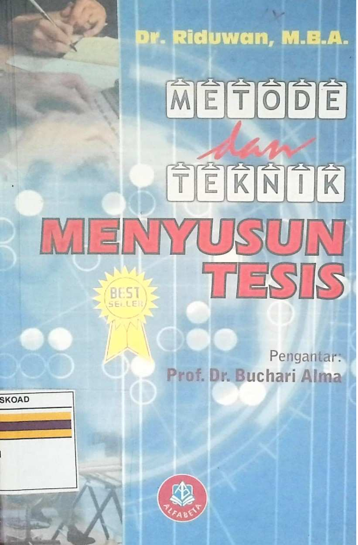 Metode Dan Teknik Menyusun Tesis